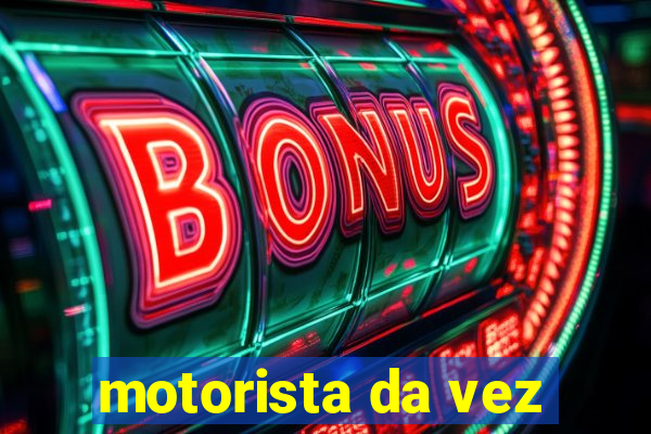 motorista da vez